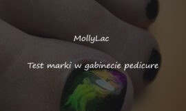 MollyLac: Test marki w gabinecie pedicure